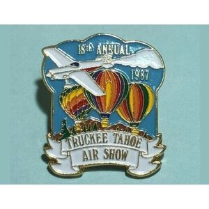 1987 TRUCKEE,TAHOE,18th Air Show, Hot Air Balloon Pin